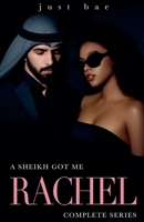 A Sheikh Got Me: Rachel B0D2PGQ38R Book Cover