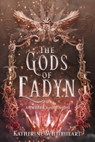 The Gods of Eadyn (The Twisted Roots Duology) B0GSMVXS6Y Book Cover