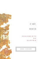 If Not, Winter: Fragments of Sappho 0375724516 Book Cover