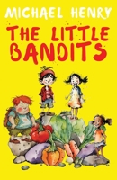 The Little Bandits 0648873110 Book Cover