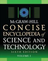 McGraw-Hill Concise Encyclopedia of Science & Technology