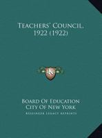 Teachers' Council, 1922 1120149649 Book Cover