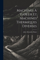 Machines À Vapeur Et Machines Thermiques Diverses 1022870181 Book Cover
