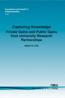 Capturing Knowledge: Private Gains and Public Gains from University Research Partnerships 1680830546 Book Cover