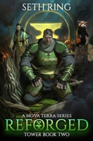 Reforged: A LitRPG Adventure (Tower Book 2) B0BVWL787R Book Cover