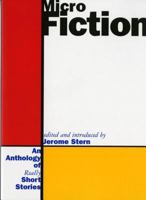 Micro Fiction: An Anthology of Really Short Stories 0393314324 Book Cover