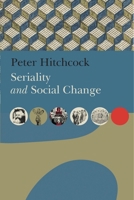 Seriality and Social Change 1803095830 Book Cover