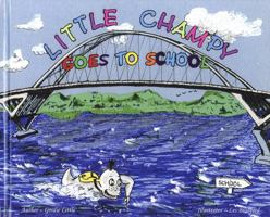 Little Champy Goes to School 0983692505 Book Cover