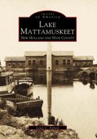 Lake Mattamuskeet: New Holland and Hyde County 0738502715 Book Cover