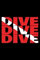 Dive dive dive: Notebook (Journal, Diary) for Divers with the diving flag 120 lined pages to write in 1708420150 Book Cover