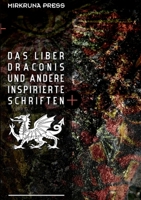 Liber Draconis und andere Inspirierte Schriften 1716424097 Book Cover