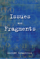 Issues and Fragments 1498296289 Book Cover