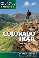 The Colorado Trail: The Official Guidebook 0967146623 Book Cover