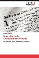 Mas Alla de La Complementariedad 3845485116 Book Cover
