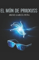 EL MÓN DE PRIUXUSS: Edició en valencià (Catalan Edition) B0GLYLKJ7K Book Cover