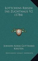 Lottchens Reisen Ins Zuchthaus V2 (1784) 1166328163 Book Cover