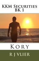 Kkm Securities Bk 1: Kory 1534999698 Book Cover