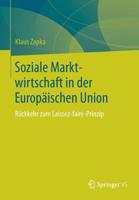 Soziale Marktwirtschaft in der Europäischen Union: Rückkehr zum Laissez-faire-Prinzip 365824027X Book Cover