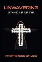 Unwavering: Stand up or Die 1669865622 Book Cover