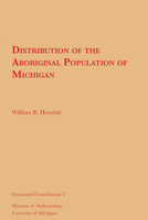 Distribution of the Aboriginal Population of Michigan 1258298821 Book Cover