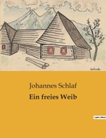 Ein Freies Weib: Roman B0BSMP8RXV Book Cover