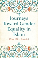 Journeys Toward Gender Equality in Islam 0861543270 Book Cover