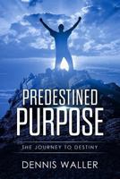 Predestined Purpose 1976248876 Book Cover