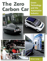 The Zero Carbon Car: Green Technology and the Automotive Industry 184797421X Book Cover