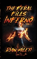 The Feral Files Inferno B0GTXB9R2K Book Cover