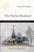 The Dacha Husband: A Novel 0810126354 Book Cover