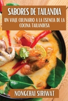 Sabores de Tailandia: Un Viaje Culinario a la Esencia de la Cocina Tailandesa (Spanish Edition) 1835869440 Book Cover