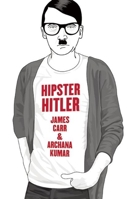 Hipster Hitler 1936239426 Book Cover