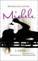 Michele: A Novel Translated by Donald Henderson 149697381X Book Cover