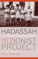 Hadassah and the Zionist Project 0742549380 Book Cover