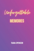 Unforgettable Memories 109807811X Book Cover