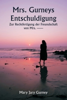 Mrs. Gurneys Entschuldigung Zur Rechtfertigung der Freundschaft von Mrs. -- (German Edition) 9359947075 Book Cover