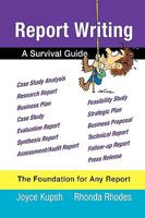 Report Writing: A Survival Guide 1450068936 Book Cover