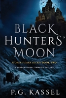 Black Shadow Moon: Stoker’s Redemption 0996791949 Book Cover