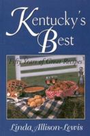 Kentucky's Best: Fifty Years of Great Recipes 0813192153 Book Cover