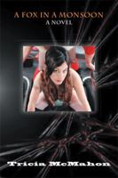 A Fox in a Monsoon: A Novel 1483676595 Book Cover