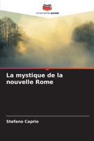 La mystique de la nouvelle Rome (French Edition) 6208234352 Book Cover