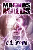 Magnus Malus 1615826211 Book Cover