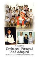 Orphaned, Fostered And Adopted 1436316243 Book Cover
