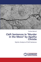 Cleft Sentences in "Murder in the Mews" by Agatha Christie: Stylistic Analysis of Cleft Sentences 6202816430 Book Cover