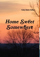 Home Sweet Somewhere 1312255064 Book Cover