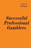 Successful Professional Gamblers B0CKWMVFTH Book Cover