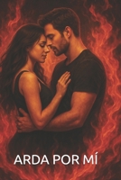 ARDA POR MÍ (Spanish Edition) B0F88KY8JT Book Cover