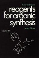 Fieser And Fieser's Reagents for Organic Synthesis 0471504009 Book Cover