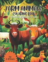 Farm Animals Coloring book: 30 amazing pictures to color! For Age: 8-12 Years B0CC7DZ84K Book Cover