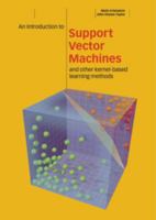 An Introduction to Support Vector Machines and Other Kernel-based Learning Methods 0521780195 Book Cover